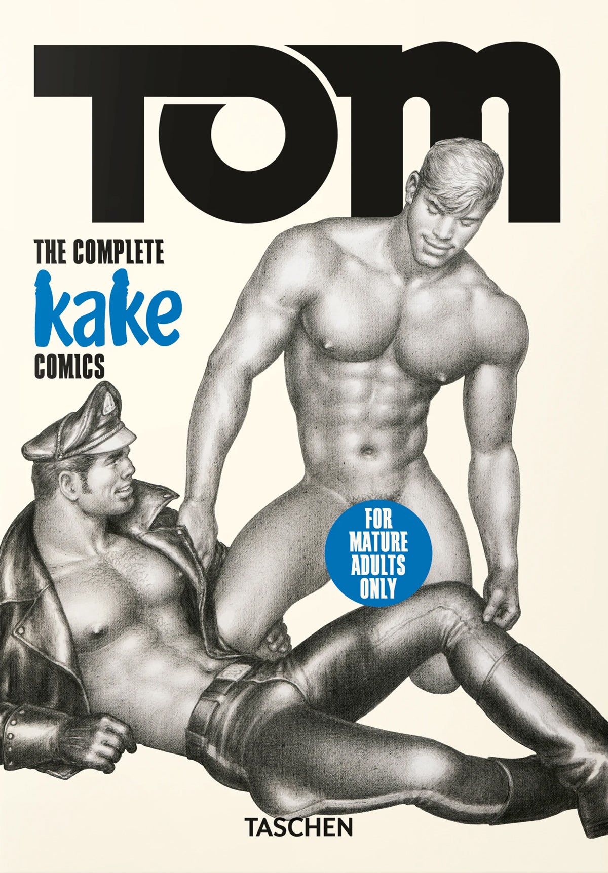 TOF: The Complete Kake Comics 45th Ediditon | Tom Of Finland
