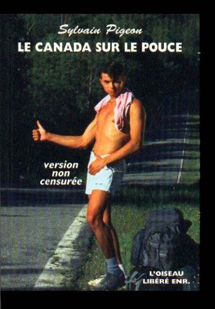 Le Canada Sur Le Pouce : Version Non-censurée