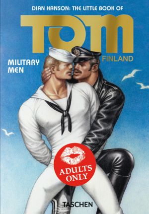 Military Men: The Little Book of Tom of Finland